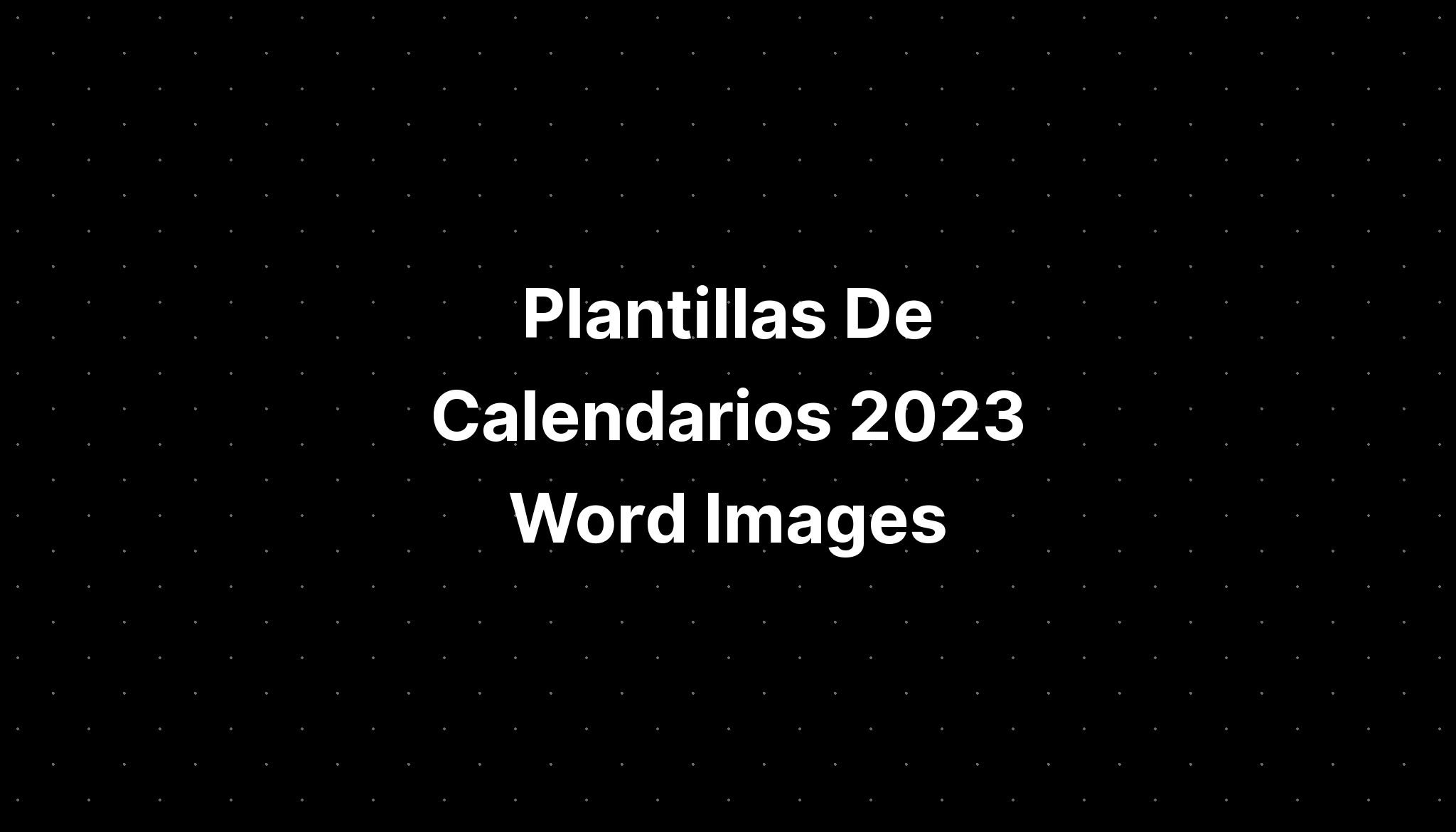 Plantillas De Calendarios Word Images Imagesee 7452 Hot Sex Picture 4555